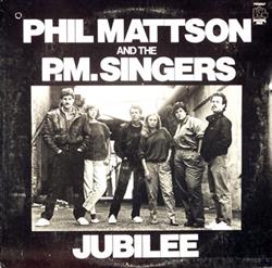 Download Phil Mattson And The PM Singers - Jubilee