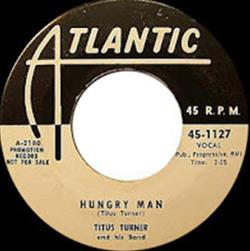 Download Titus Turner And His Band - Hungry Man A Knocking At My Babys Door