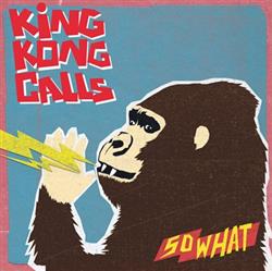 Download King Kong Calls - So What