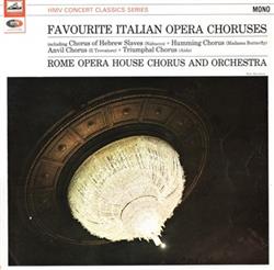Download Rome Opera House Chorus And Orchestra - Favourite Italian Opera Choruses
