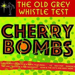 Download Various - The Old Grey Whistle Test Cherry Bombs