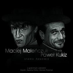 Download Maciej Maleńczuk I Paweł Kukiz - Starsi Panowie