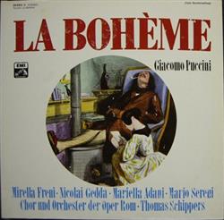 Download Giacomo Puccini, Mirella Freni Nicolai Gedda Mariella Adani Mario Sereni, Chor Und Orchester Der Oper Rom Thomas Schippers - La Bohème Gesamtaufnahme