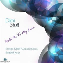 Download Dimi Stuff - Hold On To My Love