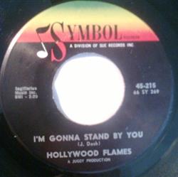 Download Hollywood Flames - Im Coming Home Im Gonna Stand By You