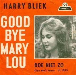 Download Harry Bliek - Goodbye Mary Lou