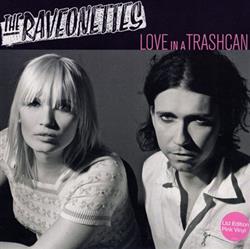 Download The Raveonettes - Love In A Trashcan