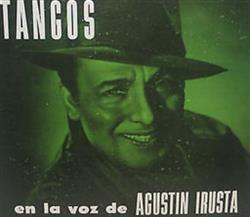 Download Agustin Irusta - Tangos Por Agustin Irusta
