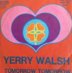 Download Yerry Walsh Anthony Swete - Tomorrow Tomorrow Love Is All I Have To Give