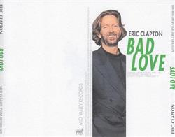 Download Eric Clapton - Bad Love Journeyman 1990 Us Tour