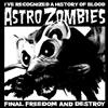 Astro Zombies - Astro Zombies Dirty Black Summer 2014