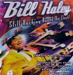 Download Bill Haley - Still Rocking Around The Clock