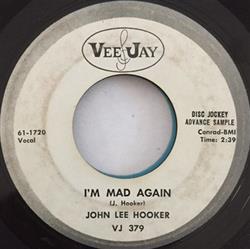 Download John Lee Hooker - Im Mad Again Im Going Upstairs