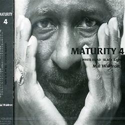 Download Mal Waldron - Maturity 4 White Road Black Rain
