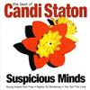 écouter en ligne Candi Staton - Suspicious Minds The Best Of Candi Staton