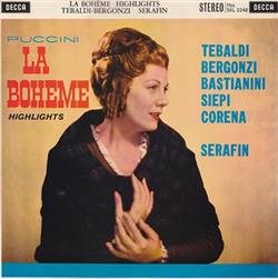 Download Puccini Tebaldi, Bergonzi, Bastianini, Siepi, Corena, Serafin - La Boheme Highlights