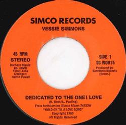 Download Vessie Simmons - Dedicated To The One I Love Hold On To A Love Song
