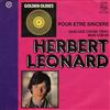 last ned album Herbert Léonard - Pour Être Sincère Quelque Chose Tient Mon Coeur