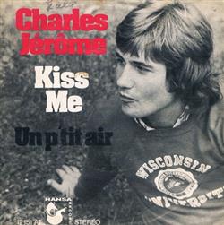 Download Charles Jérôme - Kiss Me Un Ptit Air