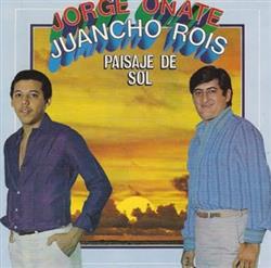 Download Jorge Oñate, Juancho Rois - Paisaje De Sol