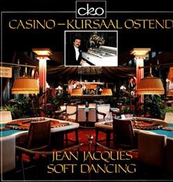 Download Jean Jacques - Soft Dancing Casino Kursaal Ostend