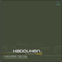 Download Hadouken - Lose Control God 4 Me