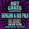 baixar álbum Defkline & Red Polo - Oh Sevre Look What You Done