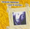 descargar álbum Richard Thompson - Lost In Seattle