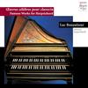 lataa albumi Luc Beauséjour - Œuvres célèbres pour clavecinFamous Works for Harpsichord