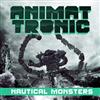 ouvir online Animattronic - Nautical Monsters