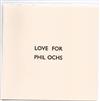 Alastair Galbraith, Jackson Harry - Love For Phil Ochs