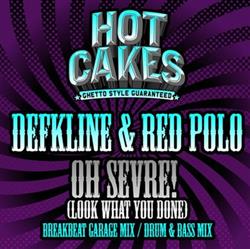 Download Defkline & Red Polo - Oh Sevre Look What You Done