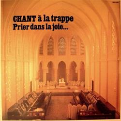 Download Les Trappistes - Chant A La Trappe Prier Dans La Joie