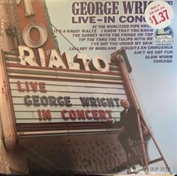 Download George Wright - Live In Concert At The Rialto