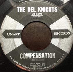 Download The Del Knights - Compensation Everything