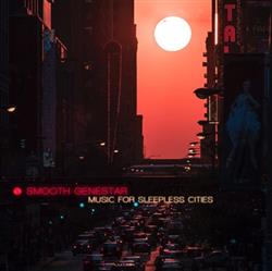 Download Smooth Genestar - Music For Sleepless Cities