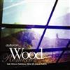 Album herunterladen autumn - Wood Remixes
