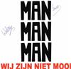 last ned album Man Man Man - Wij ZIjn Niet Mooi