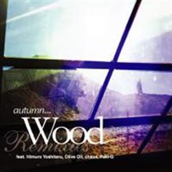 Download autumn - Wood Remixes