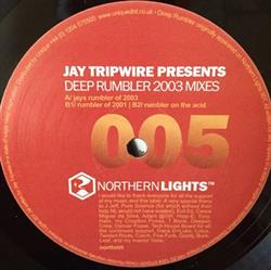 Download Jay Tripwire - Deep Rumbler 2003 Mixes