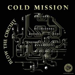 Download Cold Mission - Blow The Circuit