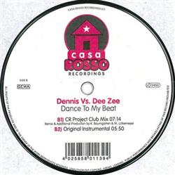 Download Dennis vs Dee Zee - Dance To My Beat