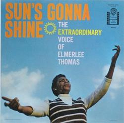 Download Elmerlee Thomas - Suns Gonna Shine