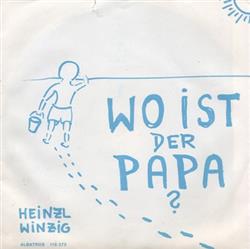 Download Heinzl Winzig - Wo Ist Der Papa Everywhere