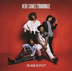 Download The New Respects - Here Comes Trouble