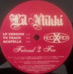 Download Lil Nikki - Friend 2 Foe Haters