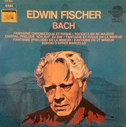 Download Edwin Fischer, Johann Sebastian Bach - Pieces Pour Piano