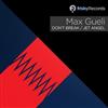 Max Gueli - Dont Break Jet Angel