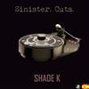 ouvir online Shade K - Sinister Cuts