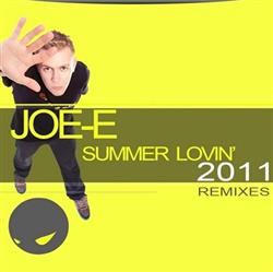 Download JoeE - Summer Lovin 2011 Remixes